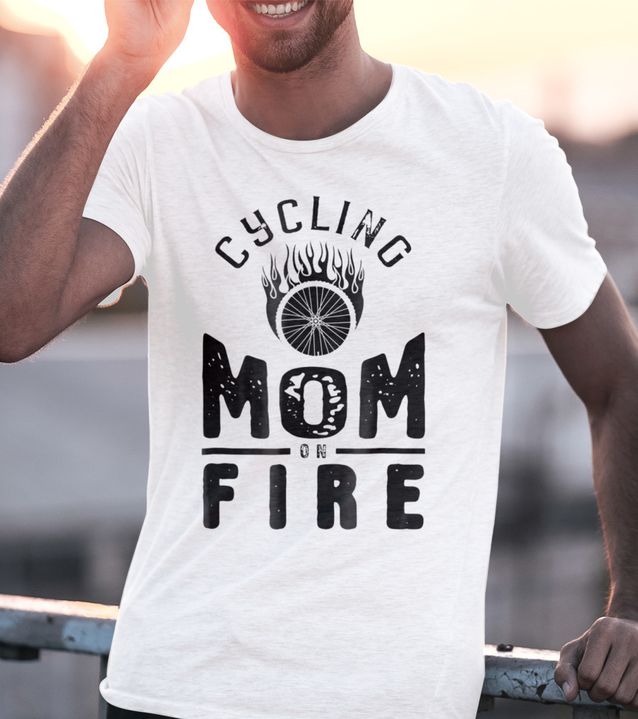 Cycling Mom On Fire Wheel Flames Sports Fan T-Shirt