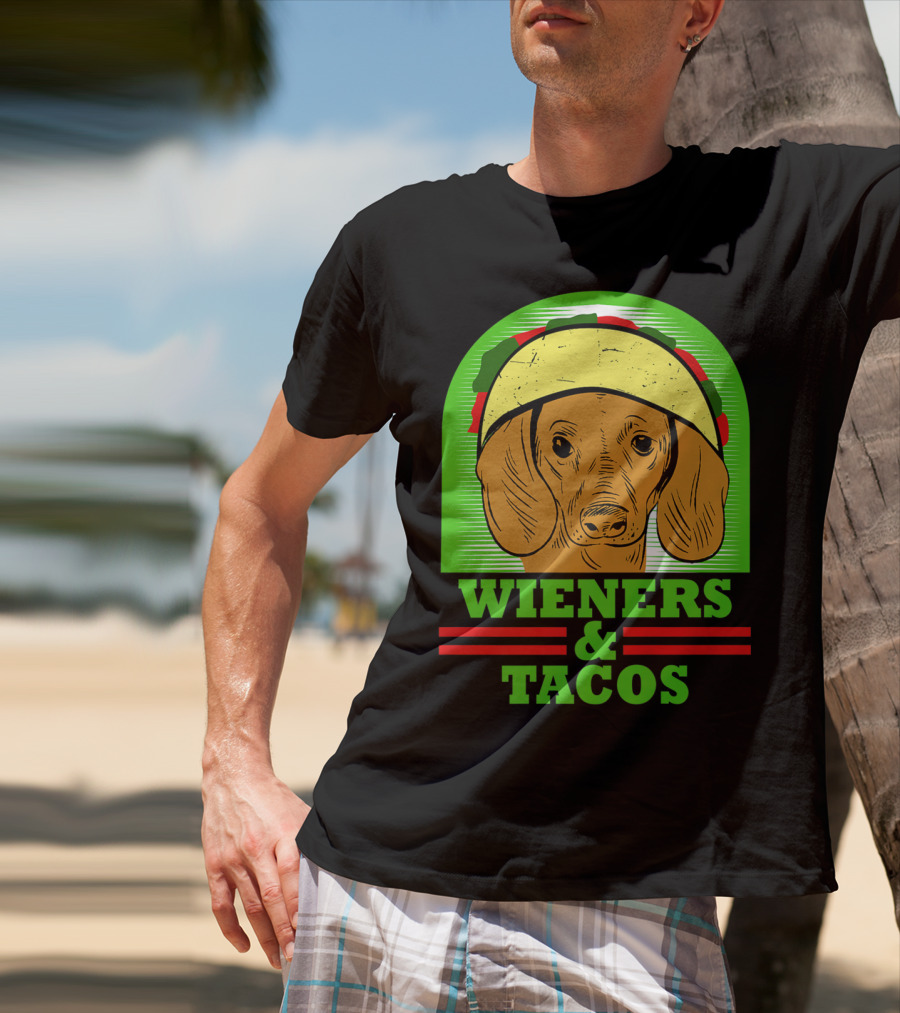 Wieners And Tacos Dachshund Wiener Dog Taco Lover Doxie T-Shirt