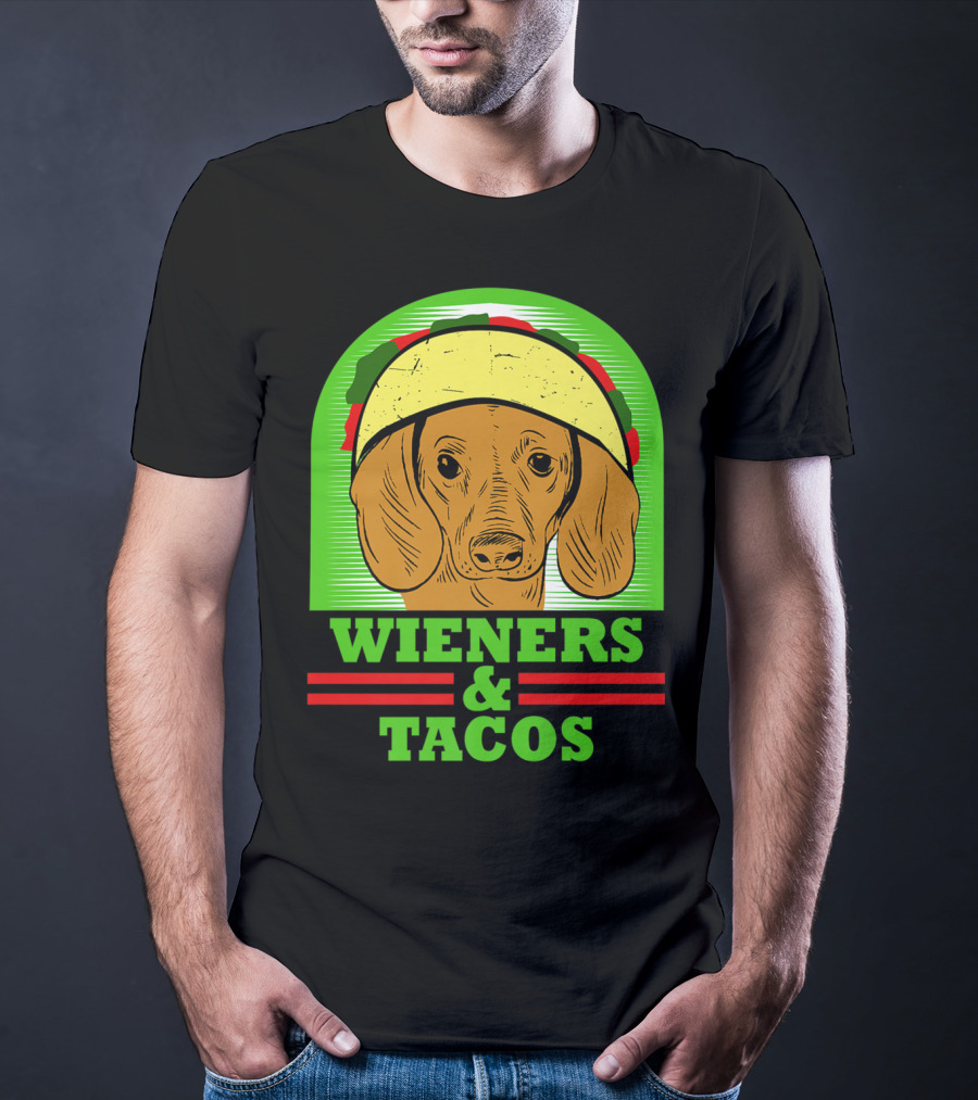 Wieners And Tacos Dachshund Wiener Dog Taco Lover Doxie T-Shirt