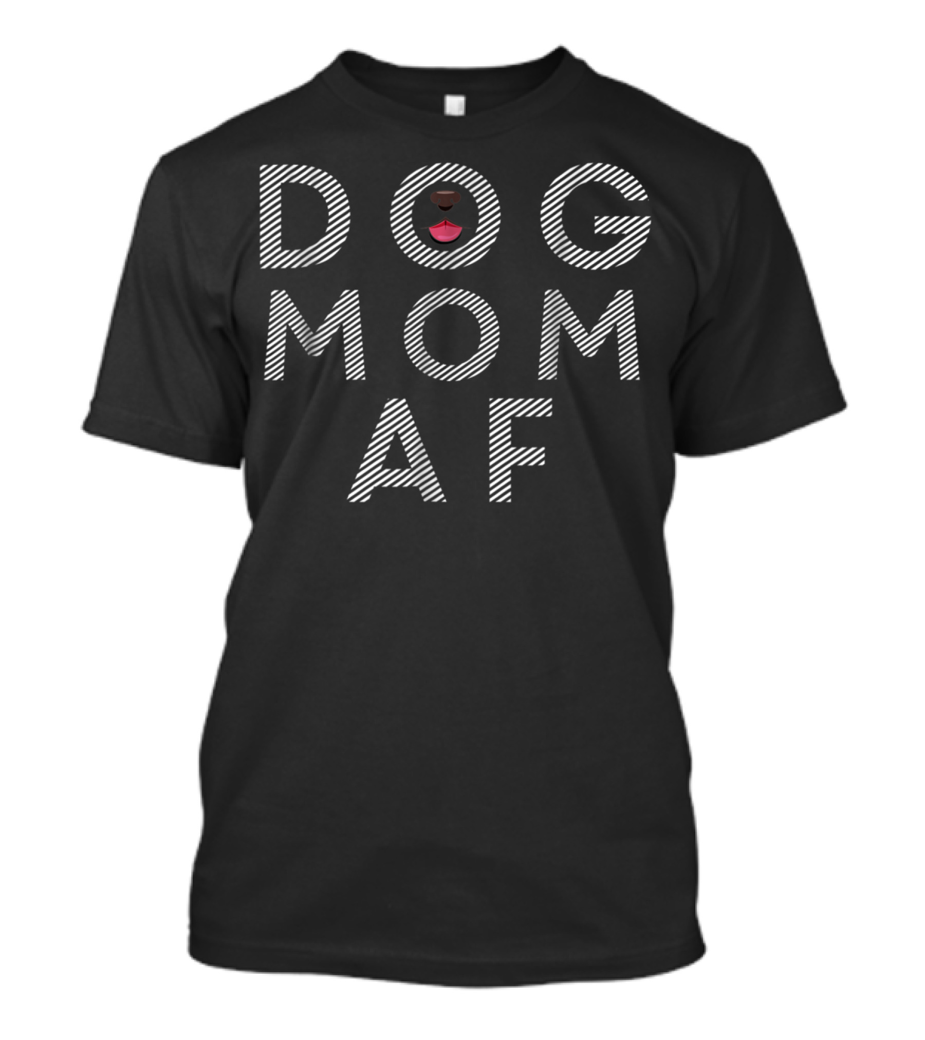 DOG MOM AF Dog Lover Striped Text With Lips And Nose T-Shirt