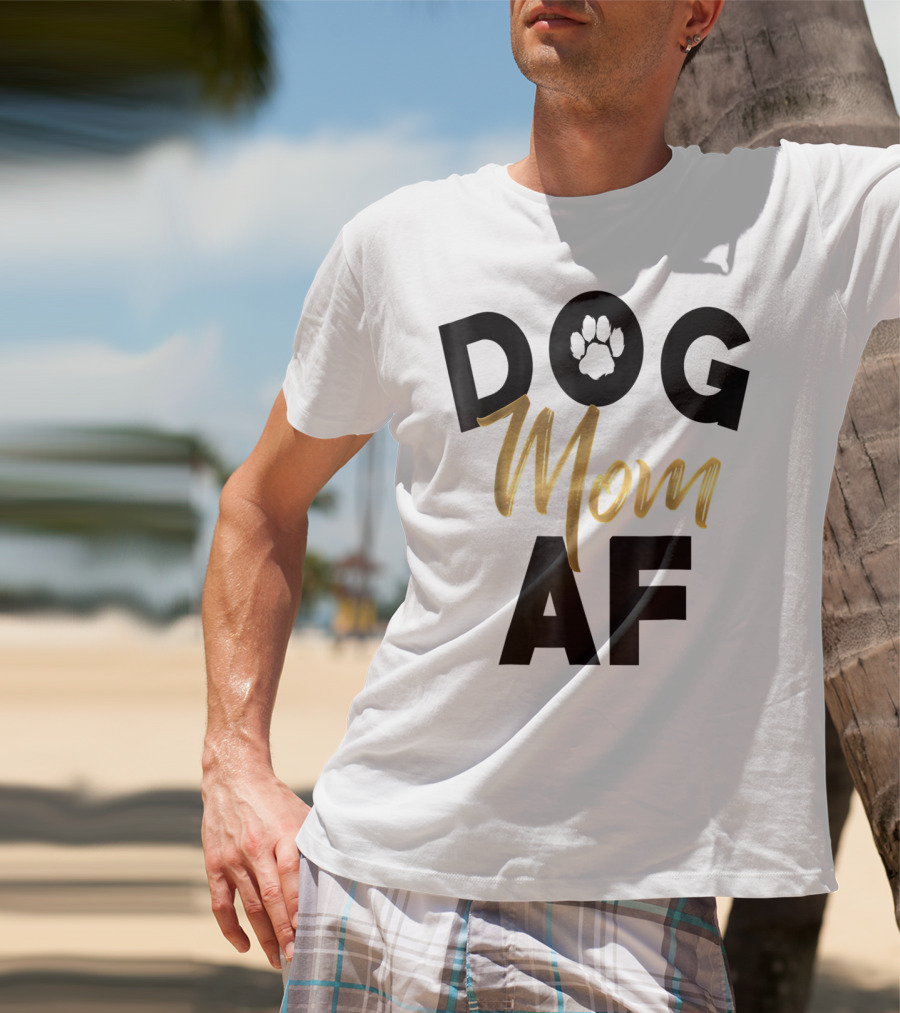 Dog Mom AF Paw Print Gold Text T-Shirt
