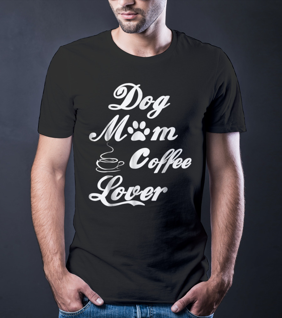 Dog Mom Paw Print Coffee Lover T-Shirt