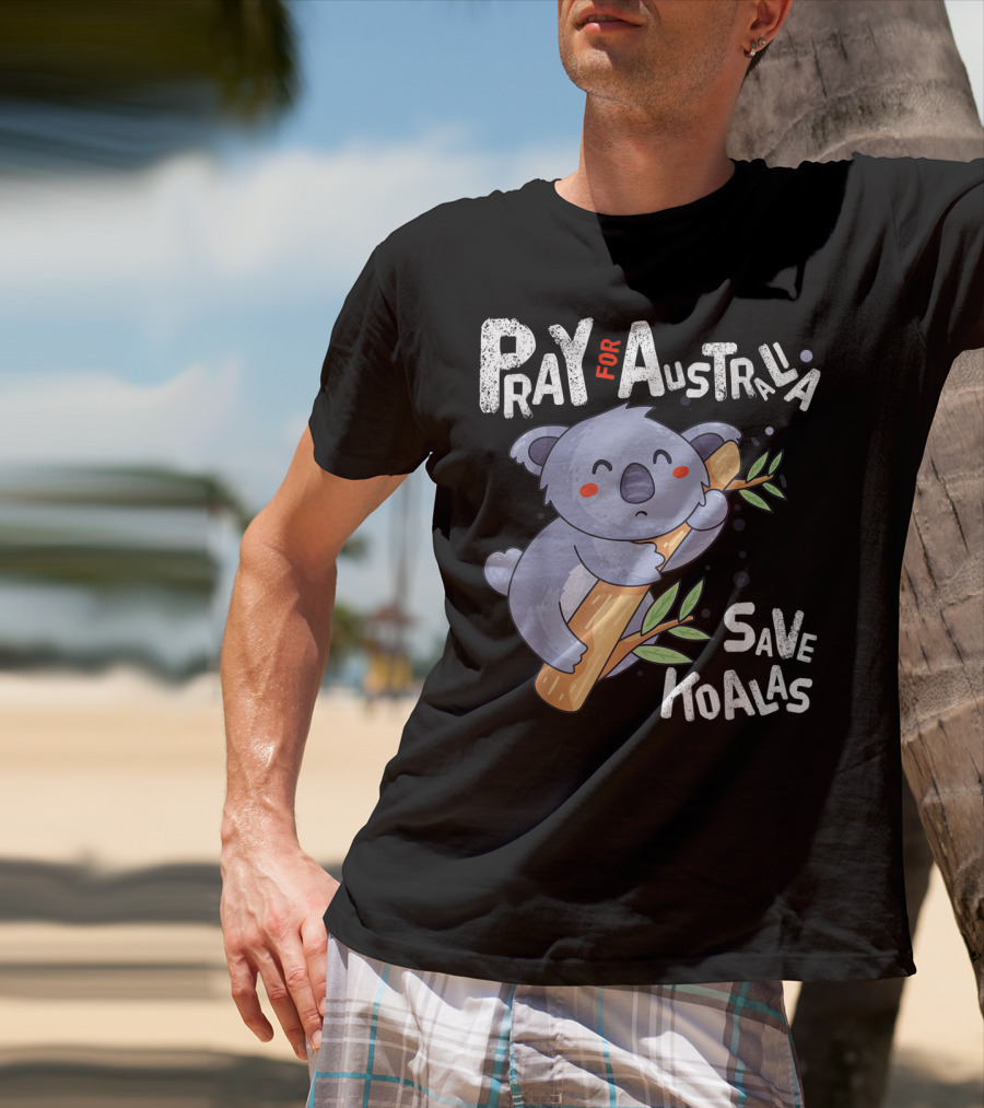 Pray For Australia Save Koalas T-Shirt