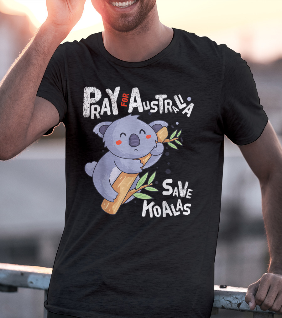 Pray For Australia Save Koalas T-Shirt