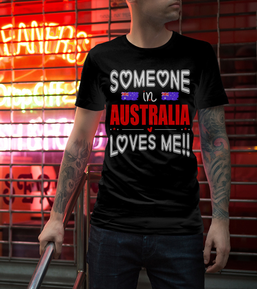 Someone IN Australia Loves ME Australian Flag Hearts T-Shirt