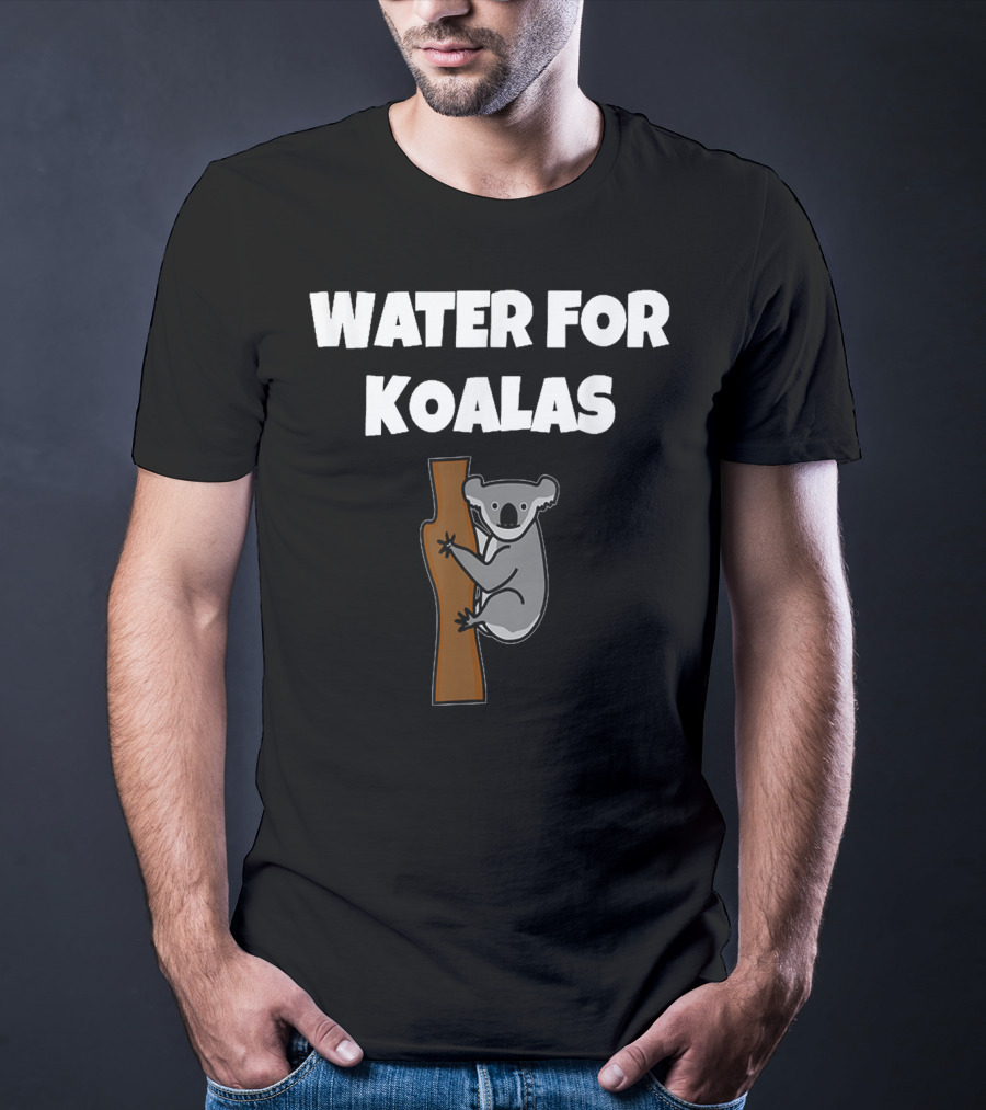 Water For Koalas In Australia Koala Climbing Tree T-Shirt