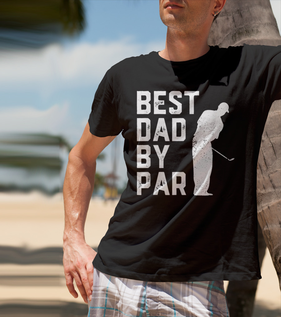 Best Dad By Par Golf Lover T-Shirt