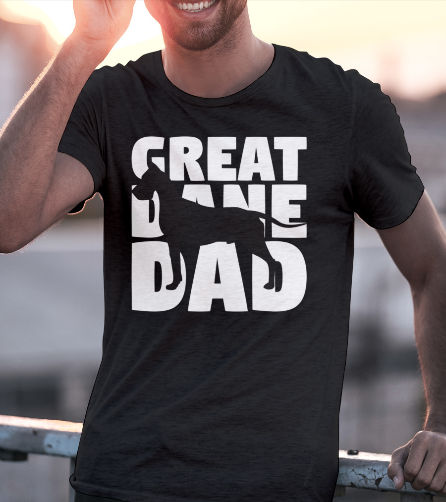 Great Dane Dad Dog Father Great Dane Dad T-Shirt