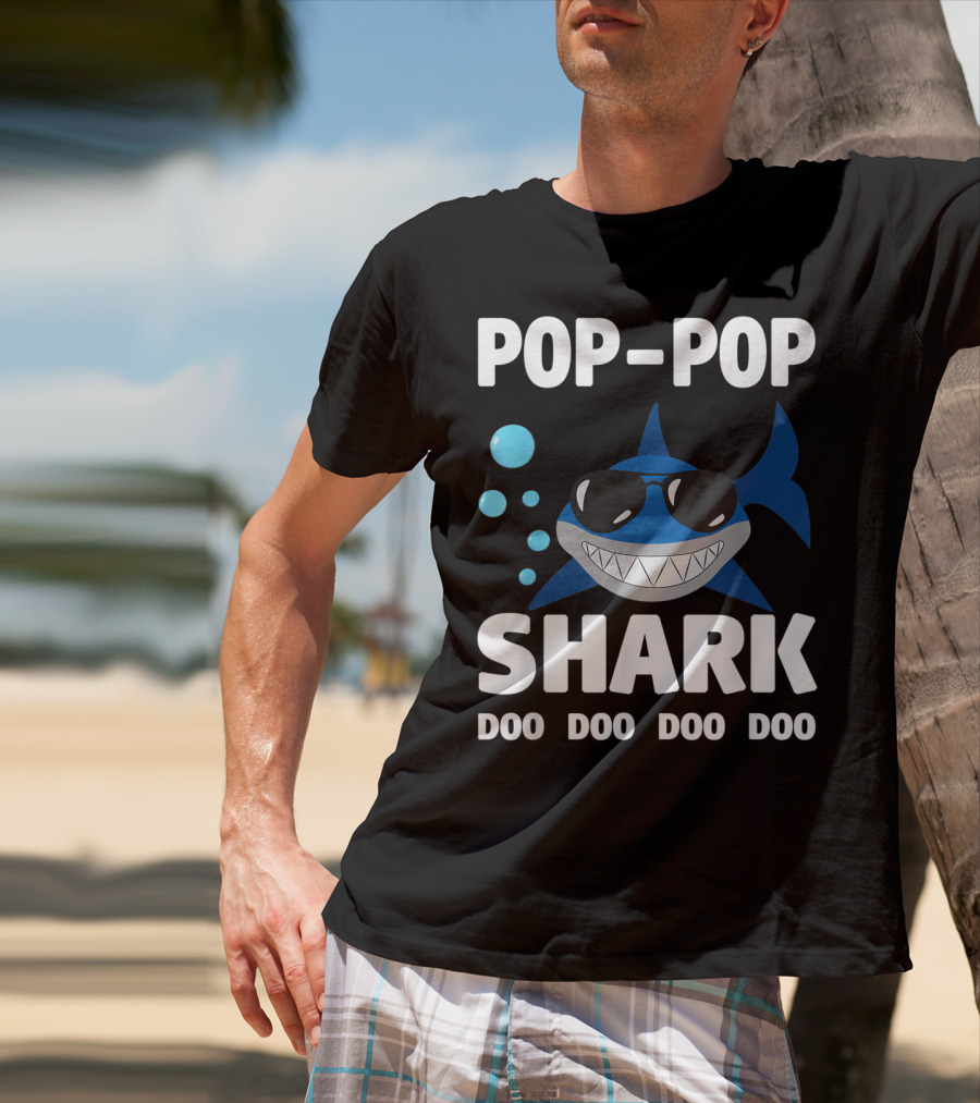 Pop Pop Shark Doo Doo Doo Doo Grandpa Father T-Shirt