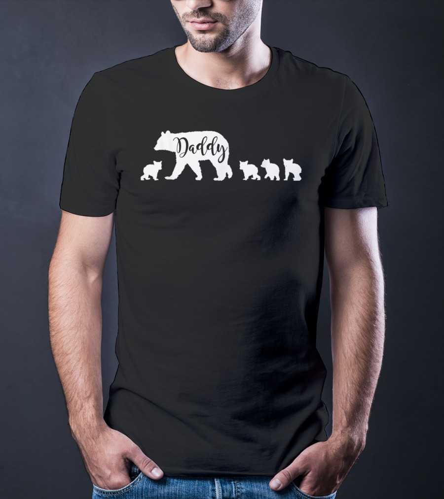Daddy Bear And Four Cubs Dad Father Papa T-Shirt