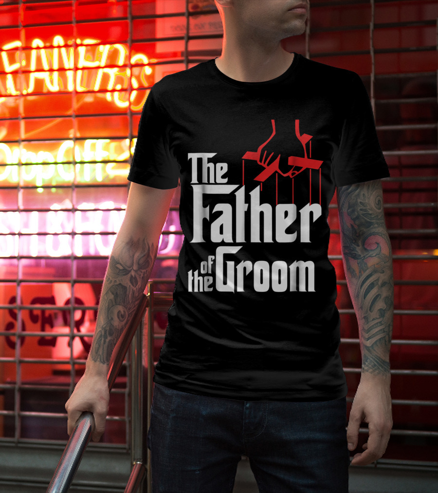 The Father Of The Groom Puppet Strings Font T-Shirt