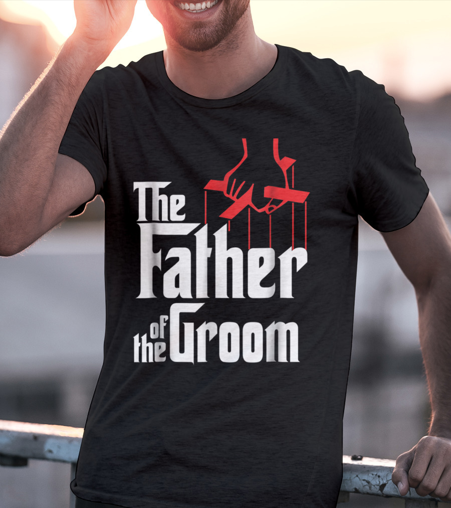 The Father Of The Groom Puppet Strings Font T-Shirt