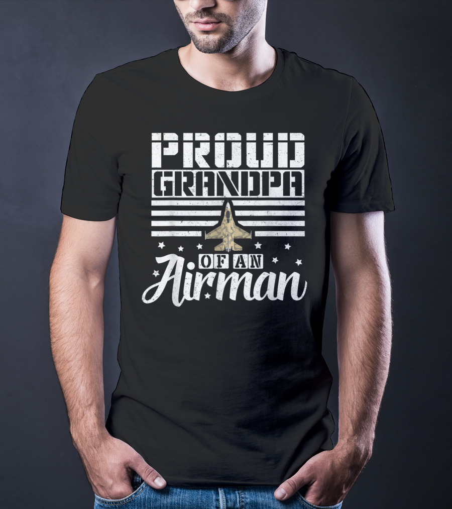 Proud Grandpa Of An Airman Military Jet Stars T-Shirt