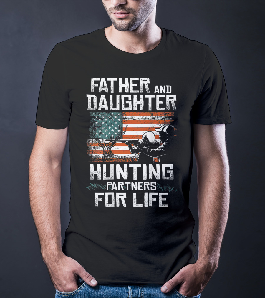 Father And Daughter Hunting Partners For Life American Flag T-Shirt