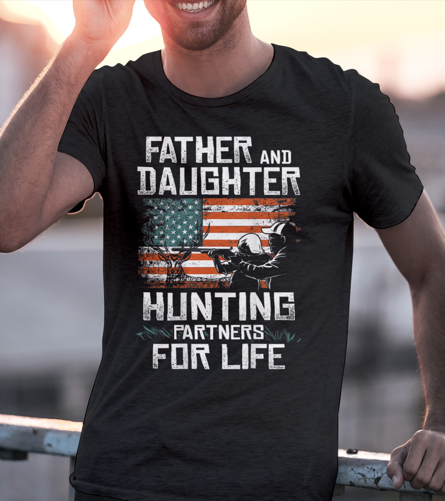 Father And Daughter Hunting Partners For Life American Flag T-Shirt
