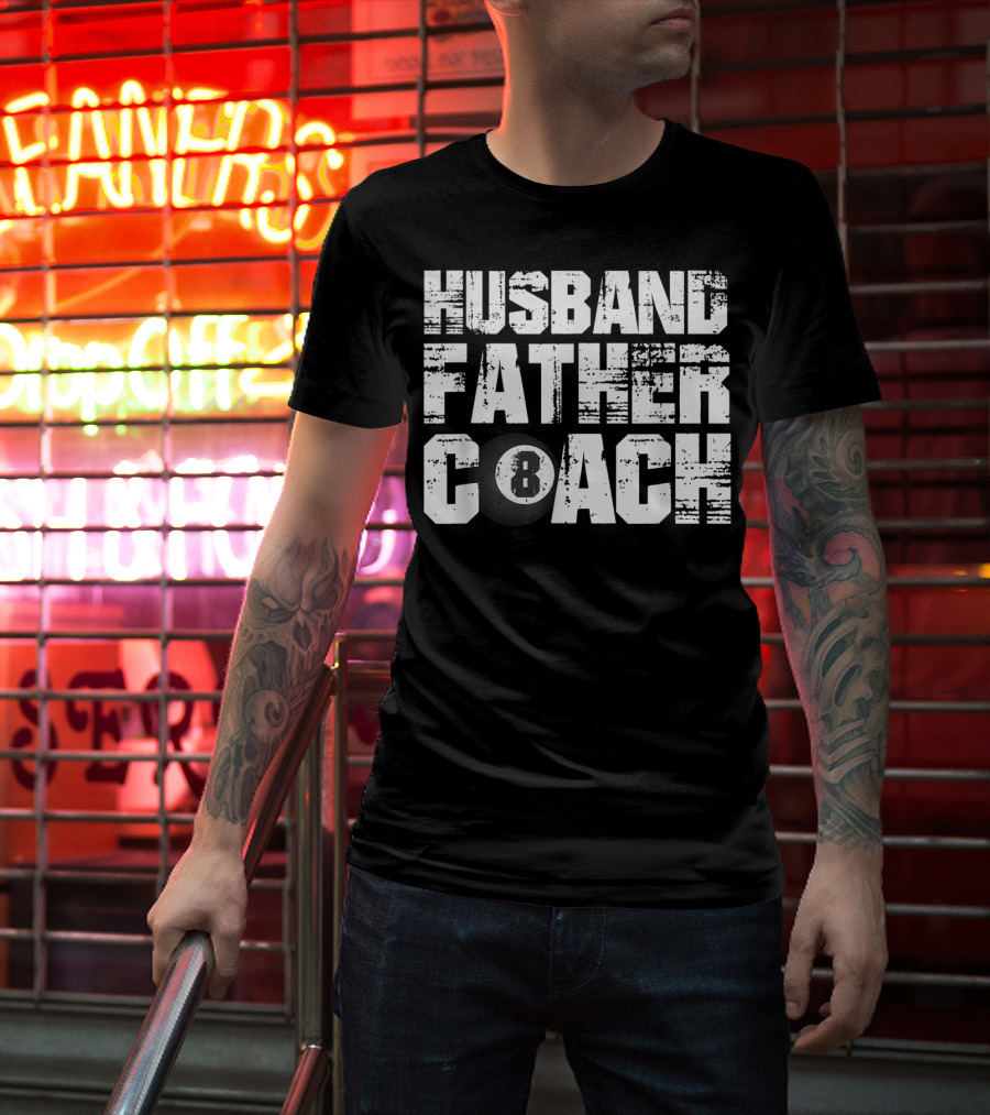Husband Father Coach 8 Ball Billiard Dad Daddy T-Shirt