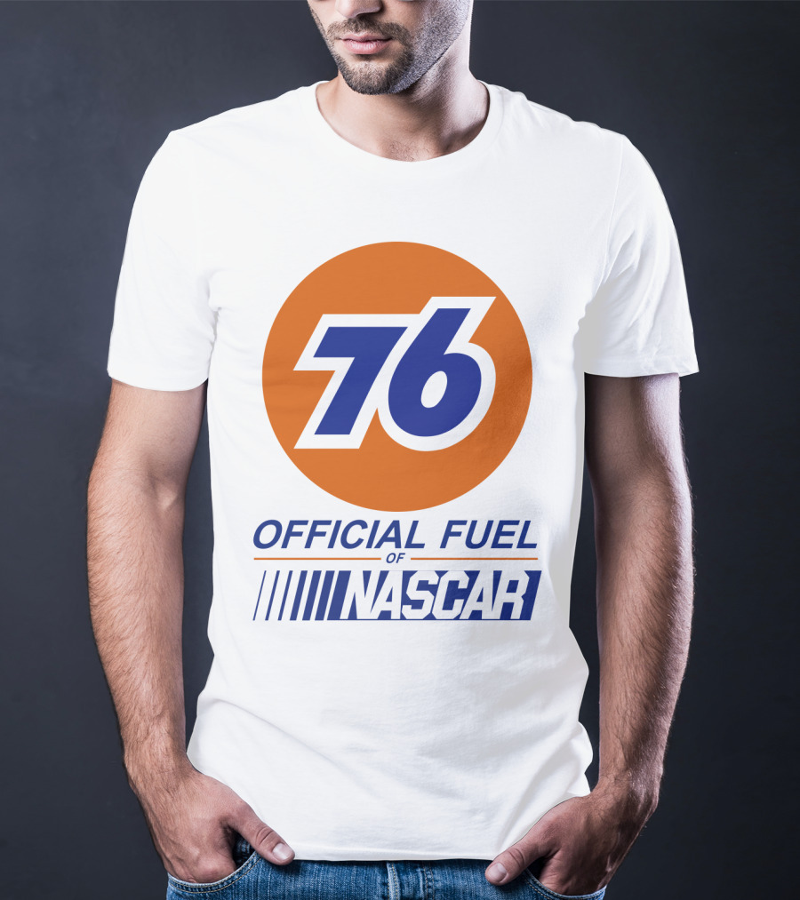 76 Official Fuel Of NASCAR T-Shirt