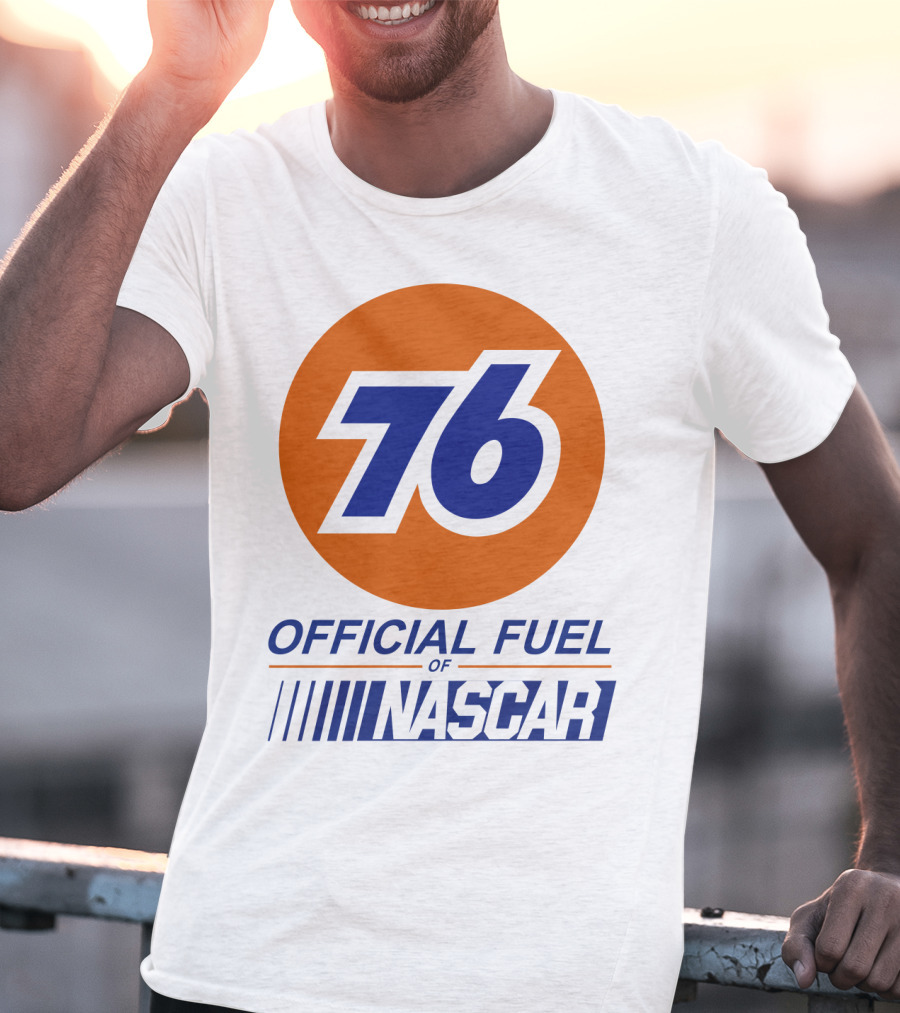 76 Official Fuel Of NASCAR T-Shirt
