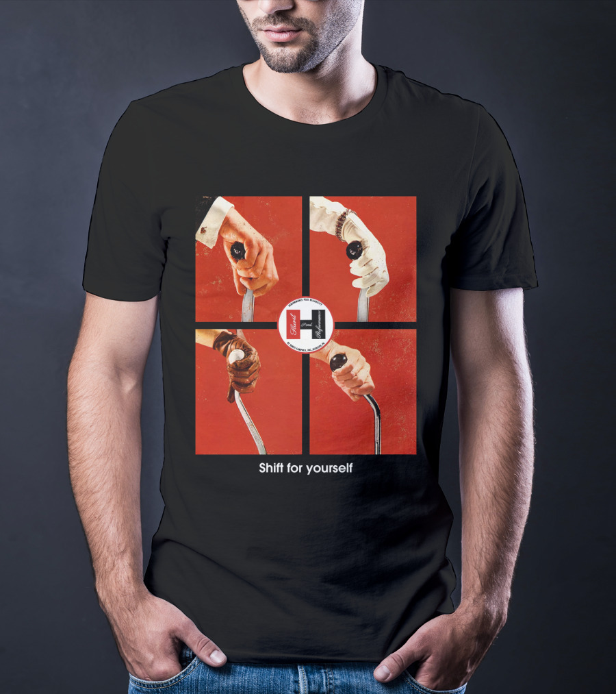 Shift For Yourself Hurst Performance Gear Shift Hands T-Shirt