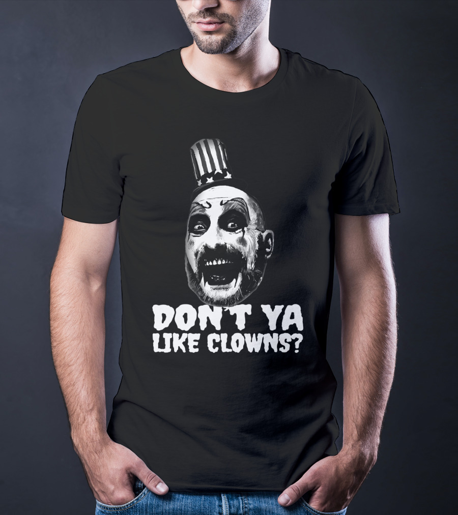 Captain Spaulding Don't Ya Like Clowns Graphic With Patriotic Hat T-Shirt