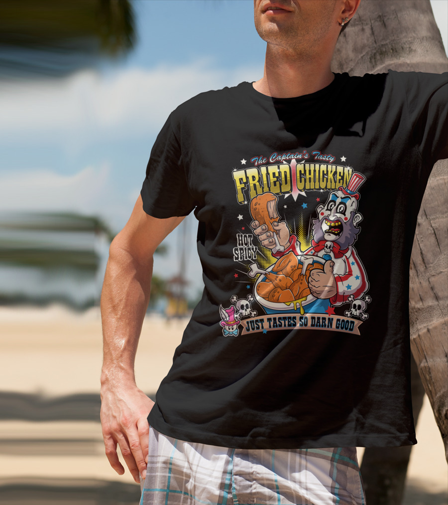 The Captain's Tasty Fried Chicken Hot Spicy Just Tastes So Darn Good T-Shirt
