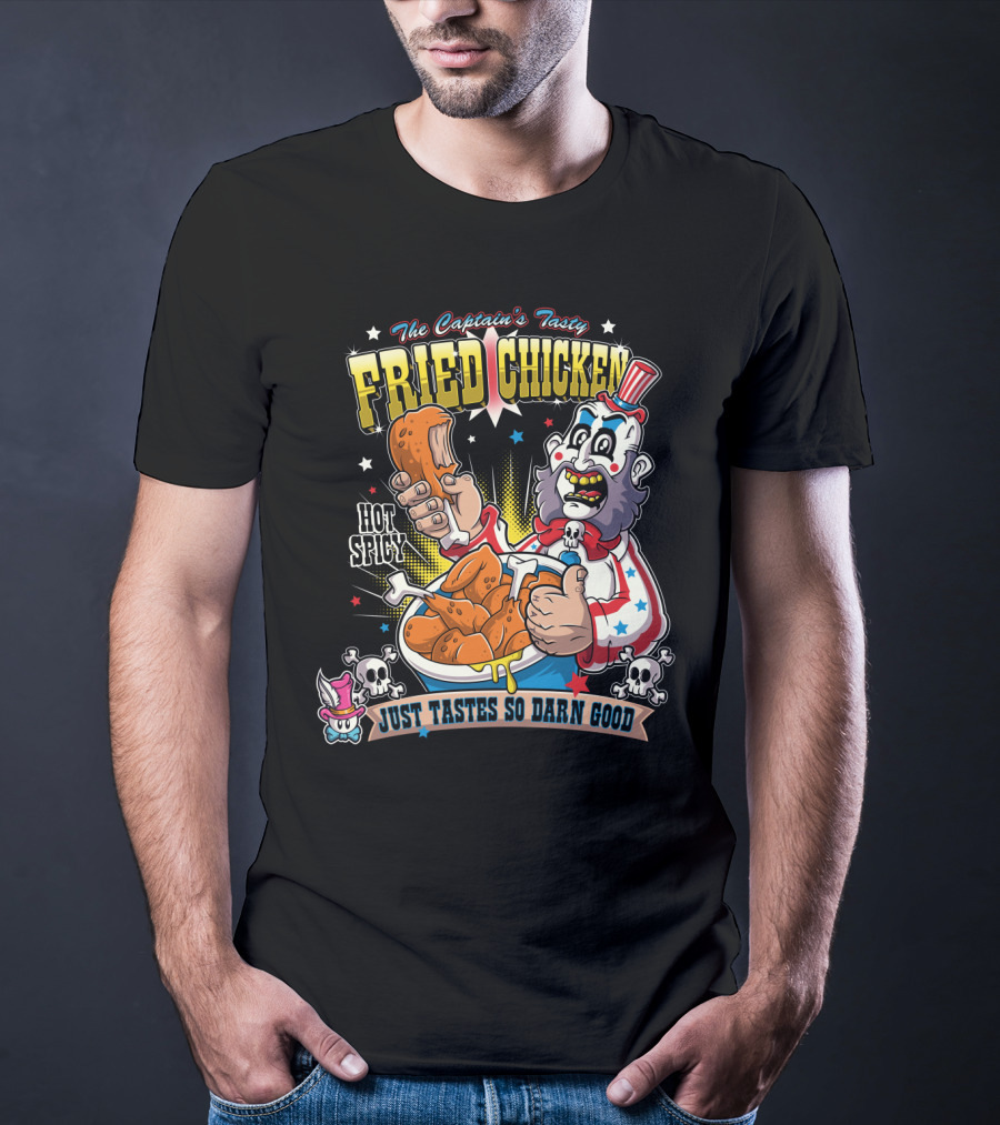 The Captain's Tasty Fried Chicken Hot Spicy Just Tastes So Darn Good T-Shirt