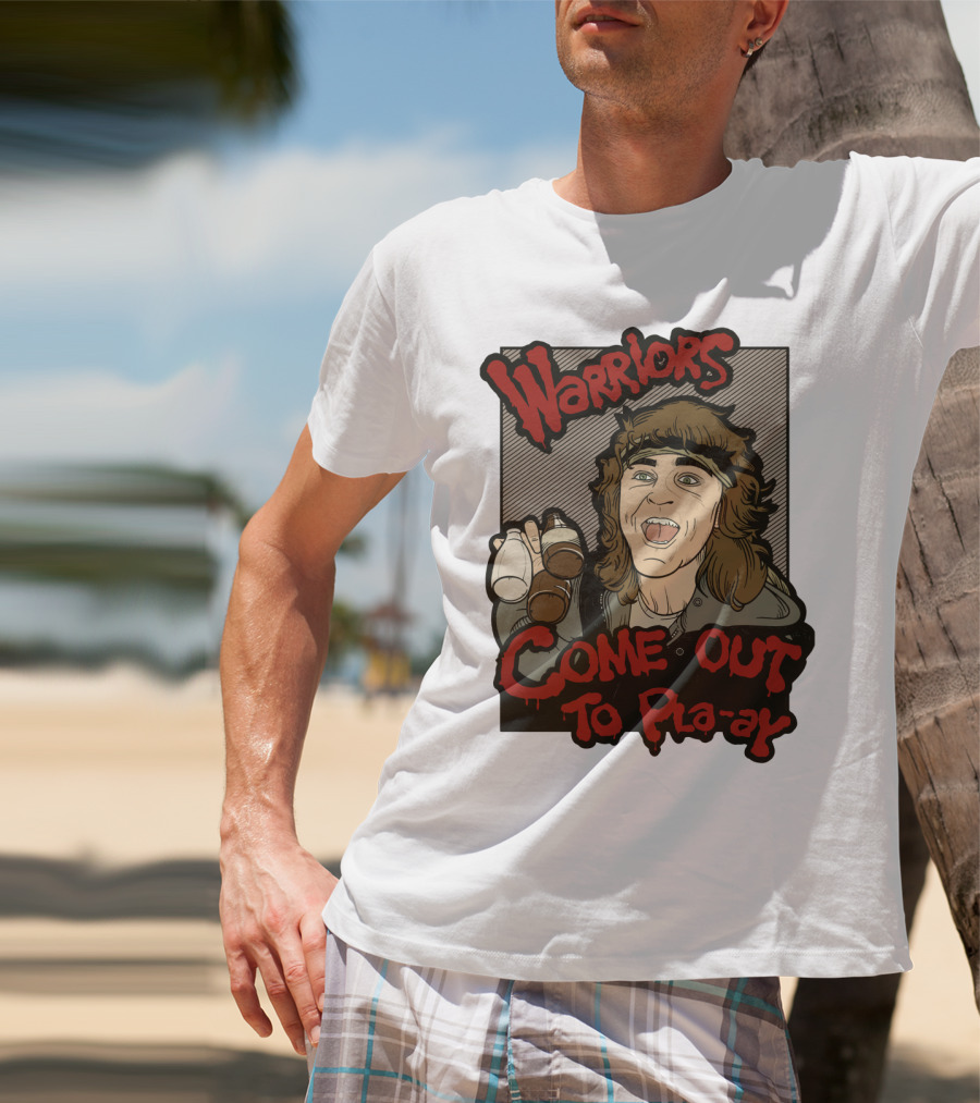 Warriors Come Out To Pla-ay T-Shirt