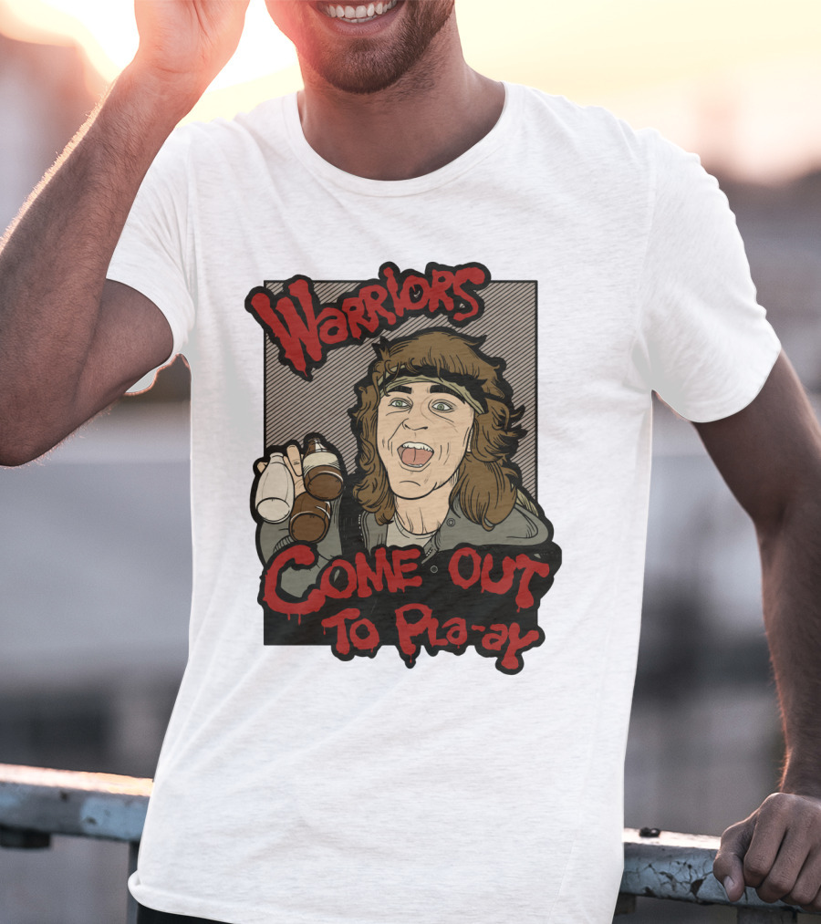 Warriors Come Out To Pla-ay T-Shirt