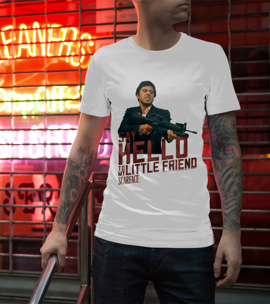 Say Hello To My Little Friend Scarface Movie Iconic Scene T-Shirt