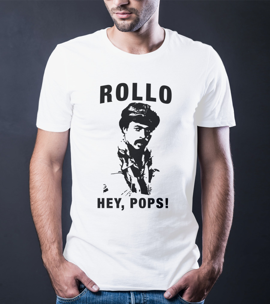 Rollo Hey Pops Sanford And Son T-Shirt