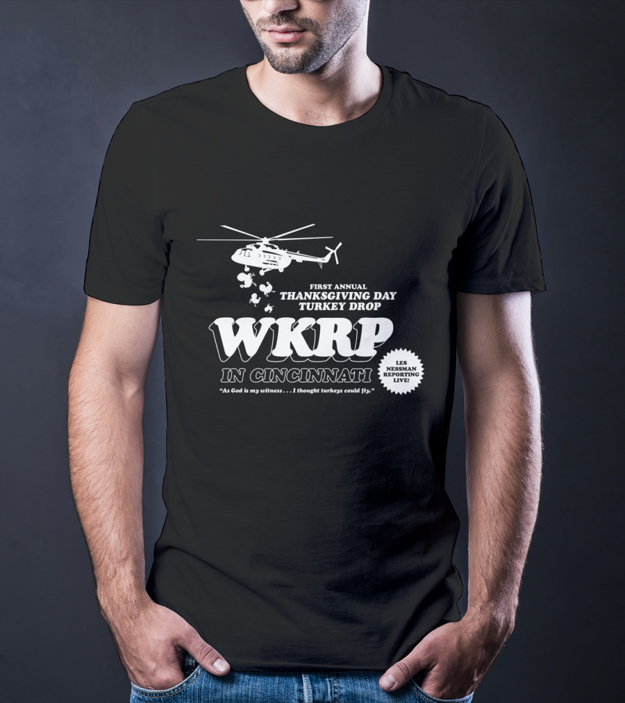 First Annual WKRP Thanksgiving Day Turkey Drop In Cincinnati Les Nessman Reporting Live T-Shirt