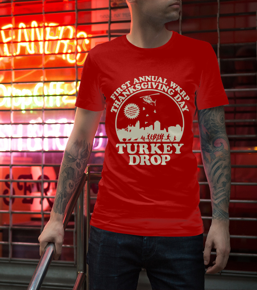 FIRST ANNUAL WKRP THANKSGIVING DAY TURKEY DROP RADIO PRESENTATION LIVE T-Shirt