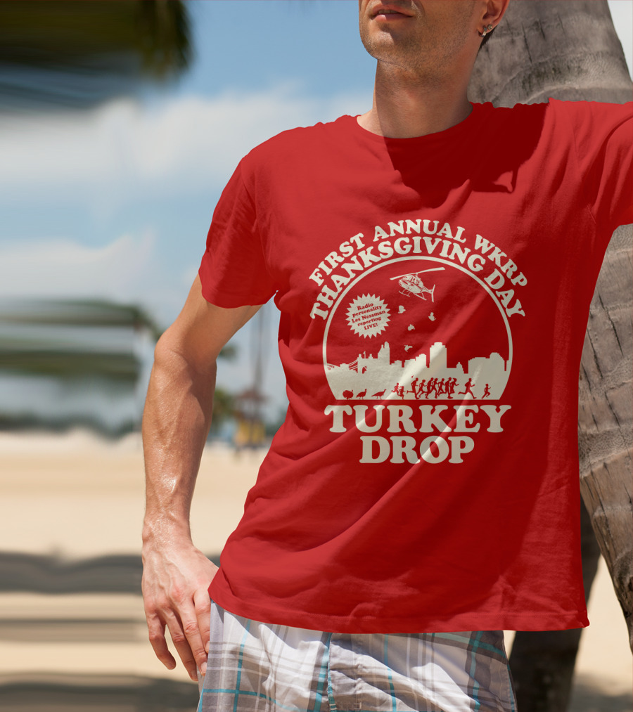 FIRST ANNUAL WKRP THANKSGIVING DAY TURKEY DROP RADIO PRESENTATION LIVE T-Shirt