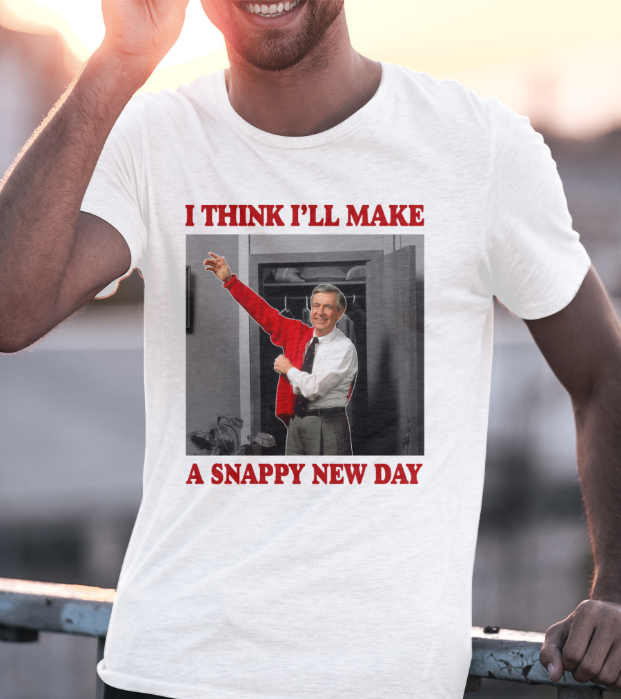 I Think I'll Make A Snappy New Day T-Shirt
