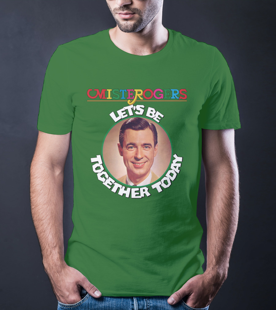 Mister Rogers Let's Be Together Today T-Shirt