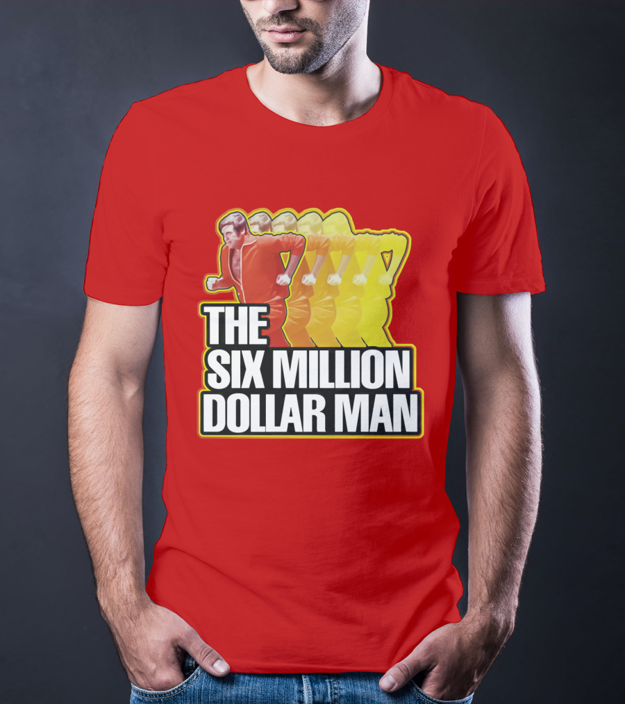 The Six Million Dollar Man Run Fast T-Shirt