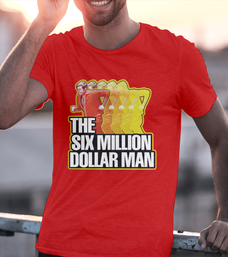 The Six Million Dollar Man Run Fast T-Shirt
