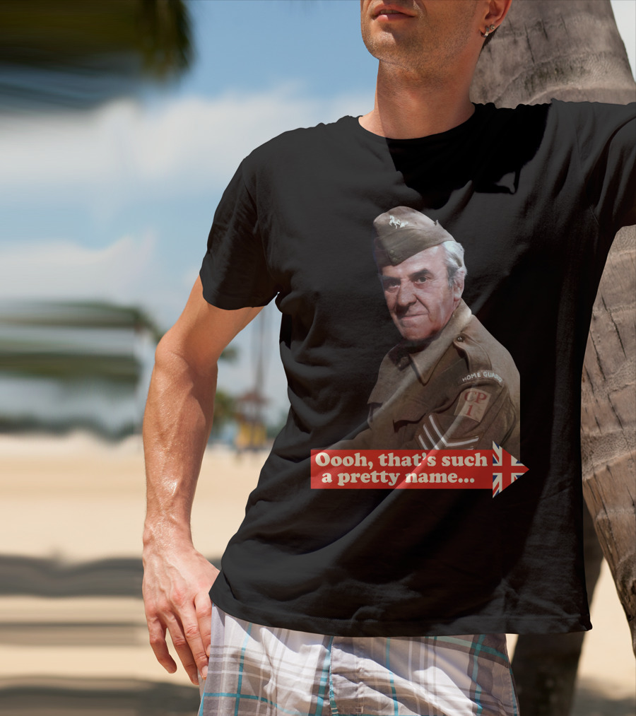 Dad's Army Home Guard Oooh That's Such A Pretty Name British Flag T-Shirt