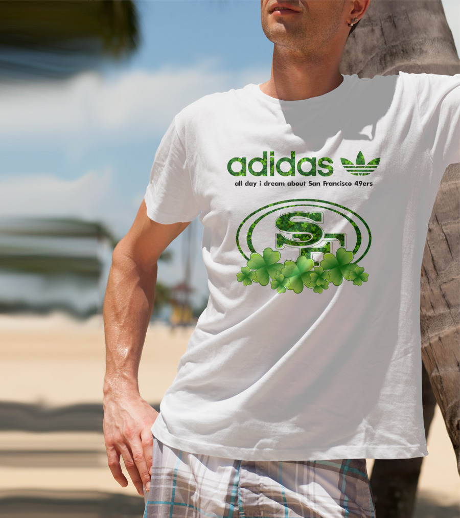 All Day I Dream About San Francisco 49ers Clover T-Shirt