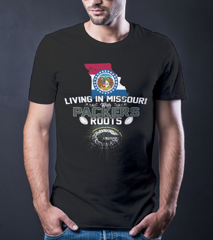 Living In Missouri Proudly Embracing Packers Roots With Football T-Shirt
