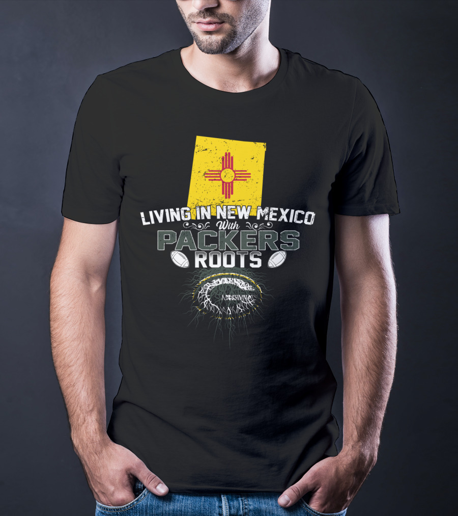 Living In New Mexico With Green Bay Packers Roots Zia Symbol Football T-Shirt