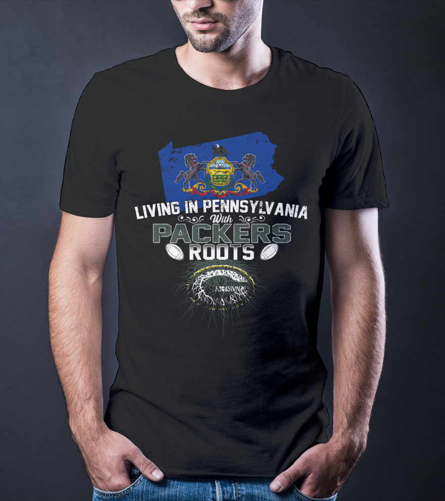 Living In Pennsylvania With Packers Roots And Pennsylvania State Coat Of Arms T-Shirt