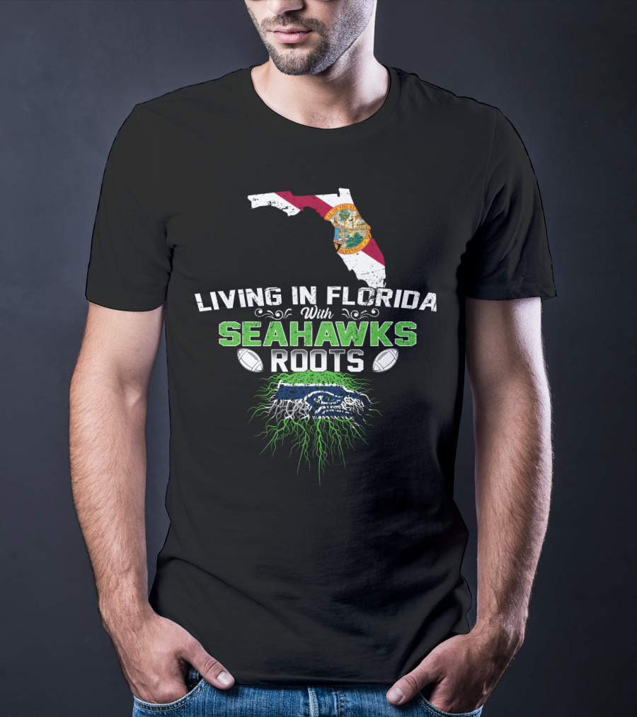 Living In Florida With SEAHAWKS Roots Florida Map Seahawks T-Shirt