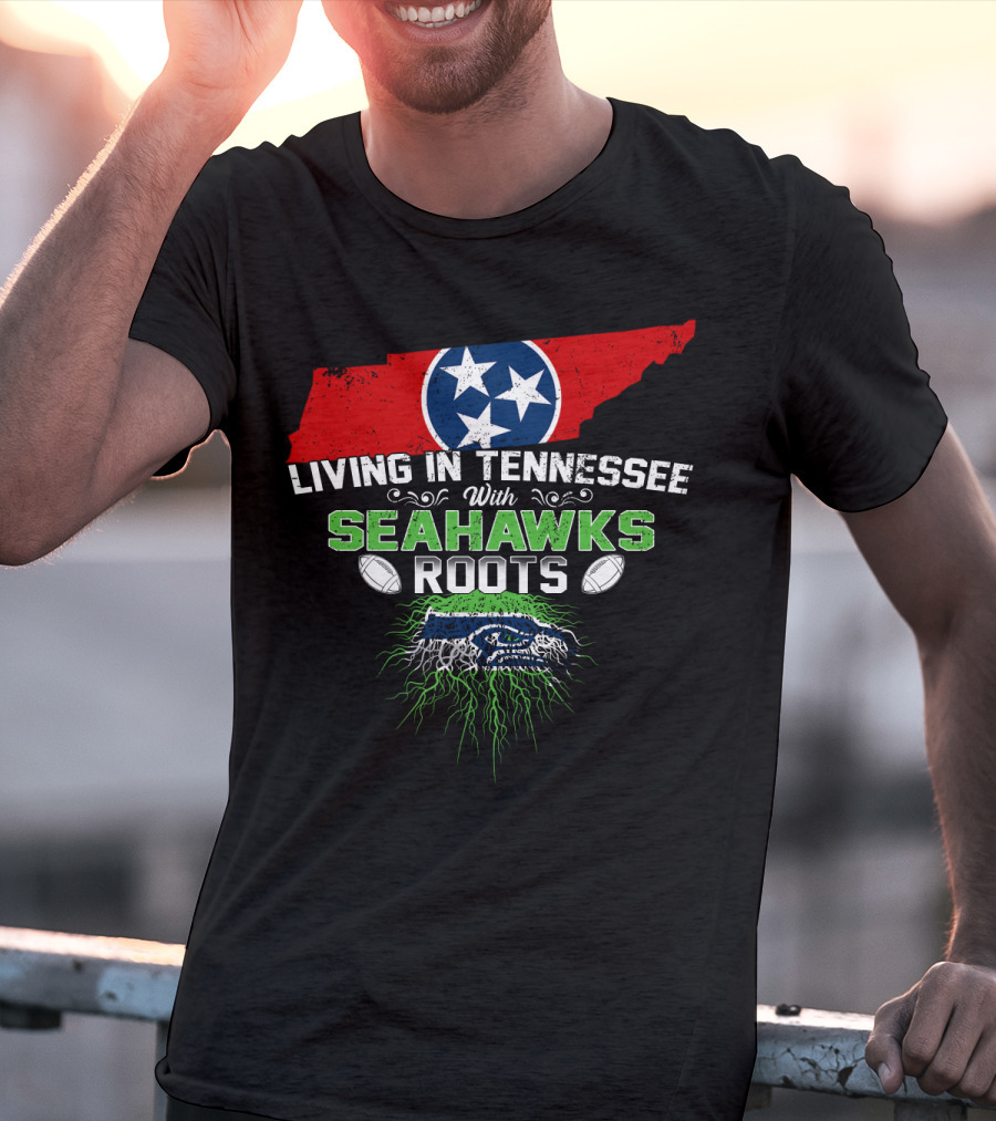 Living In Tennessee With Seahawks Roots And Tennessee Flag Map T-Shirt