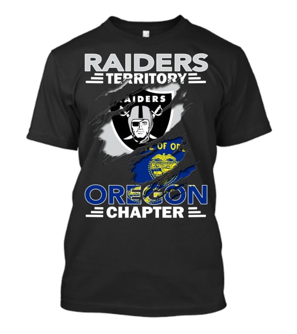 Raiders Territory Oregon Chapter State Of Oregon Flag And Shield T-Shirt
