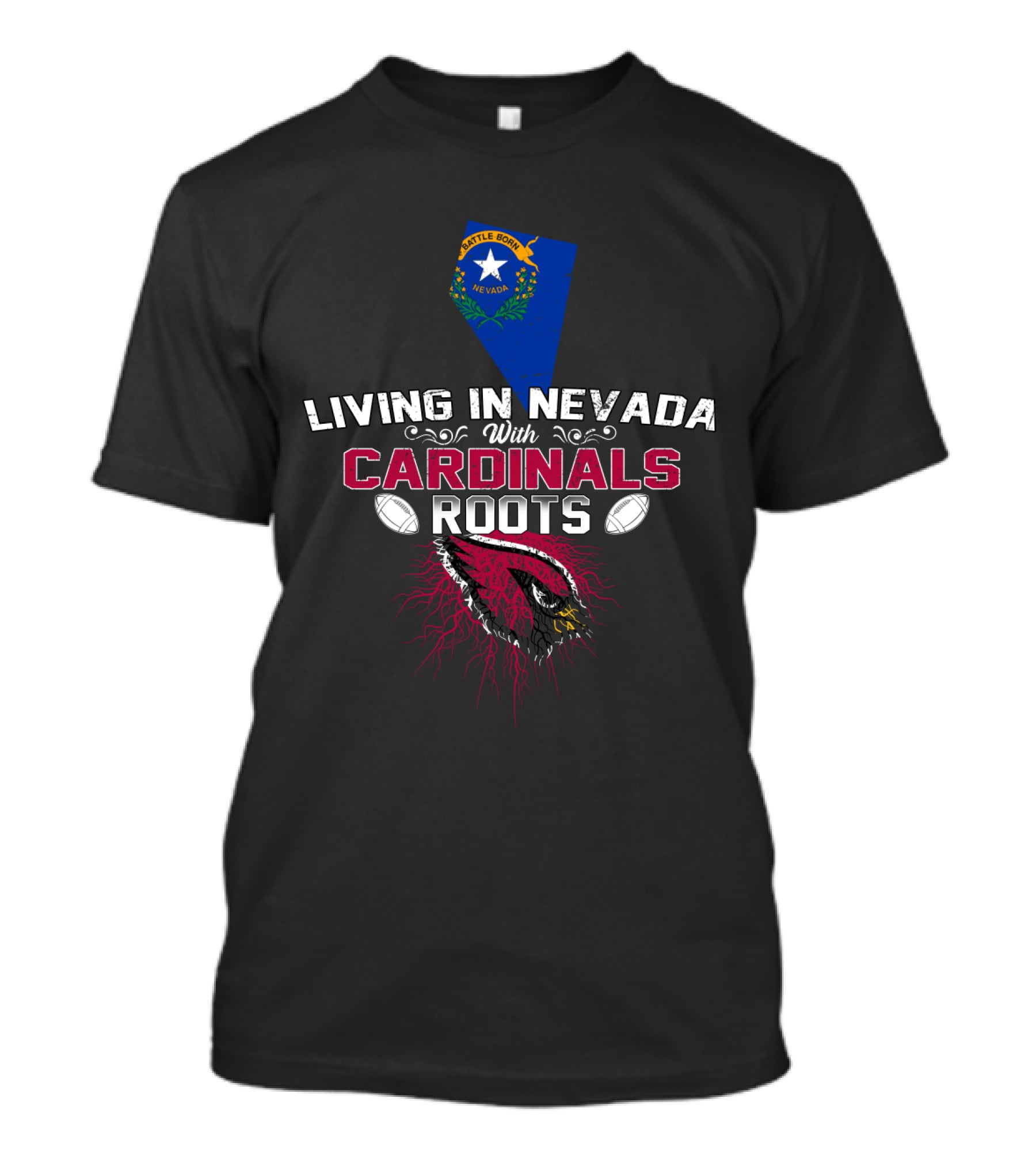 Living In Nevada With Cardinals Roots Football Passion And Nevada State Pride T-Shirt