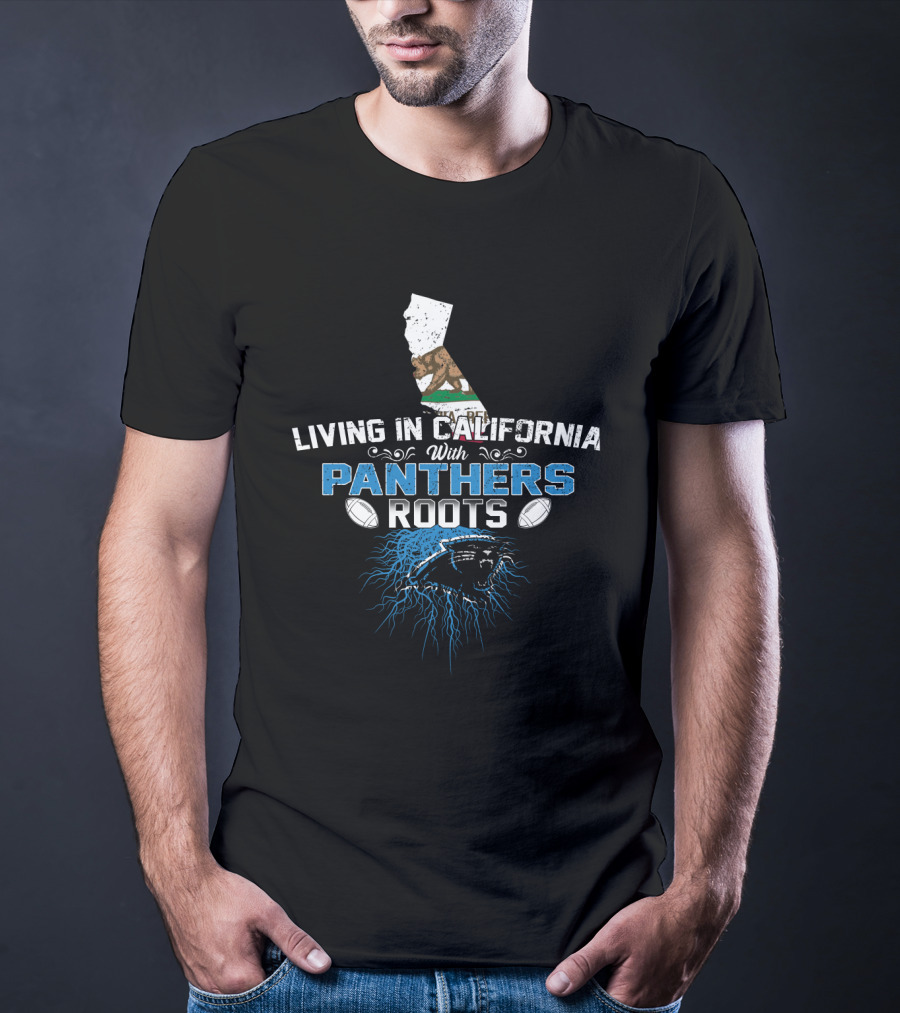 Living In California With Panthers Roots Football Pride Map T-Shirt