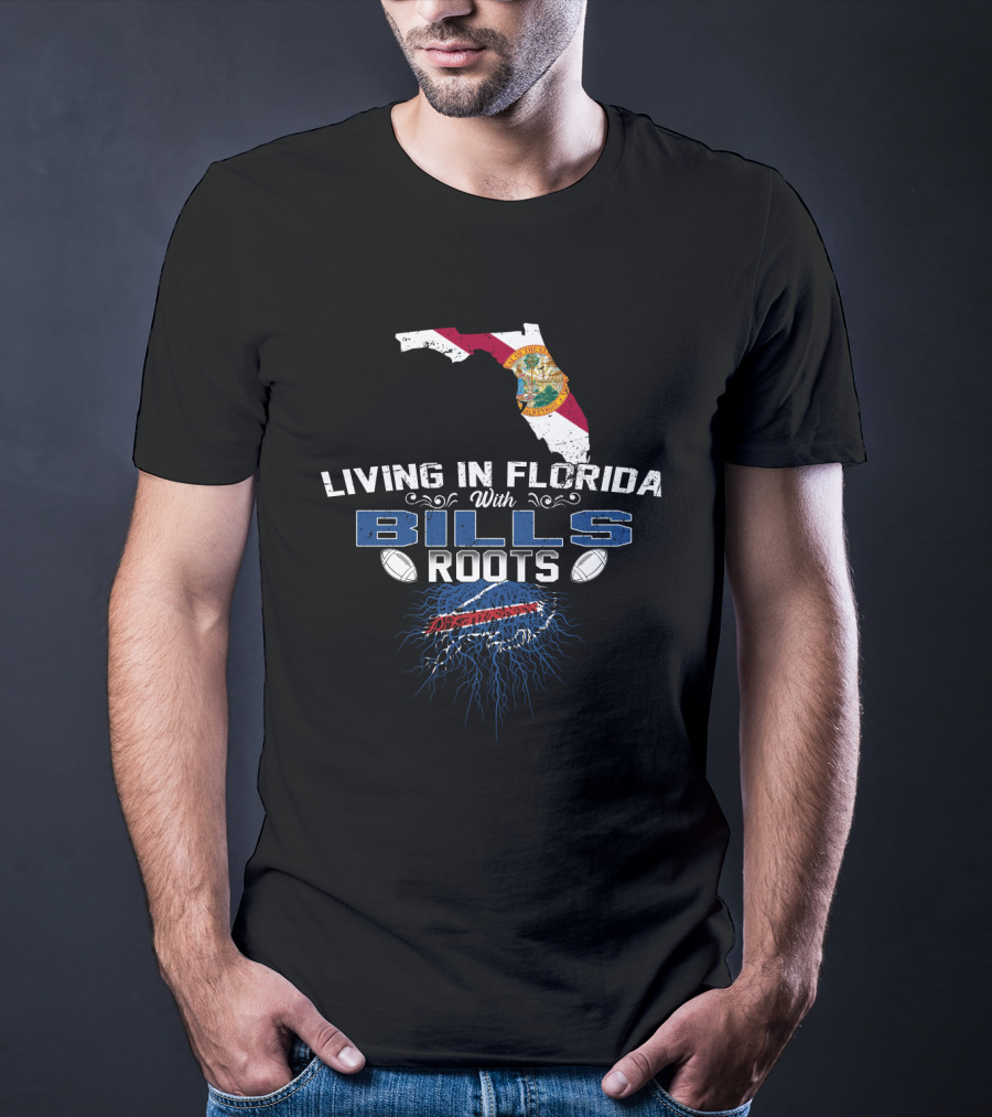 Living In Florida With Buffalo Bills Football Roots And Florida State Map T-Shirt