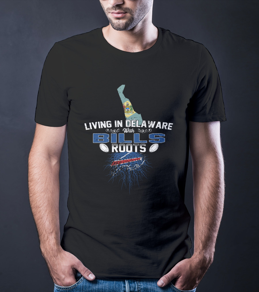 Living In Delaware Embracing Bills Roots Map And Football Connection T-Shirt