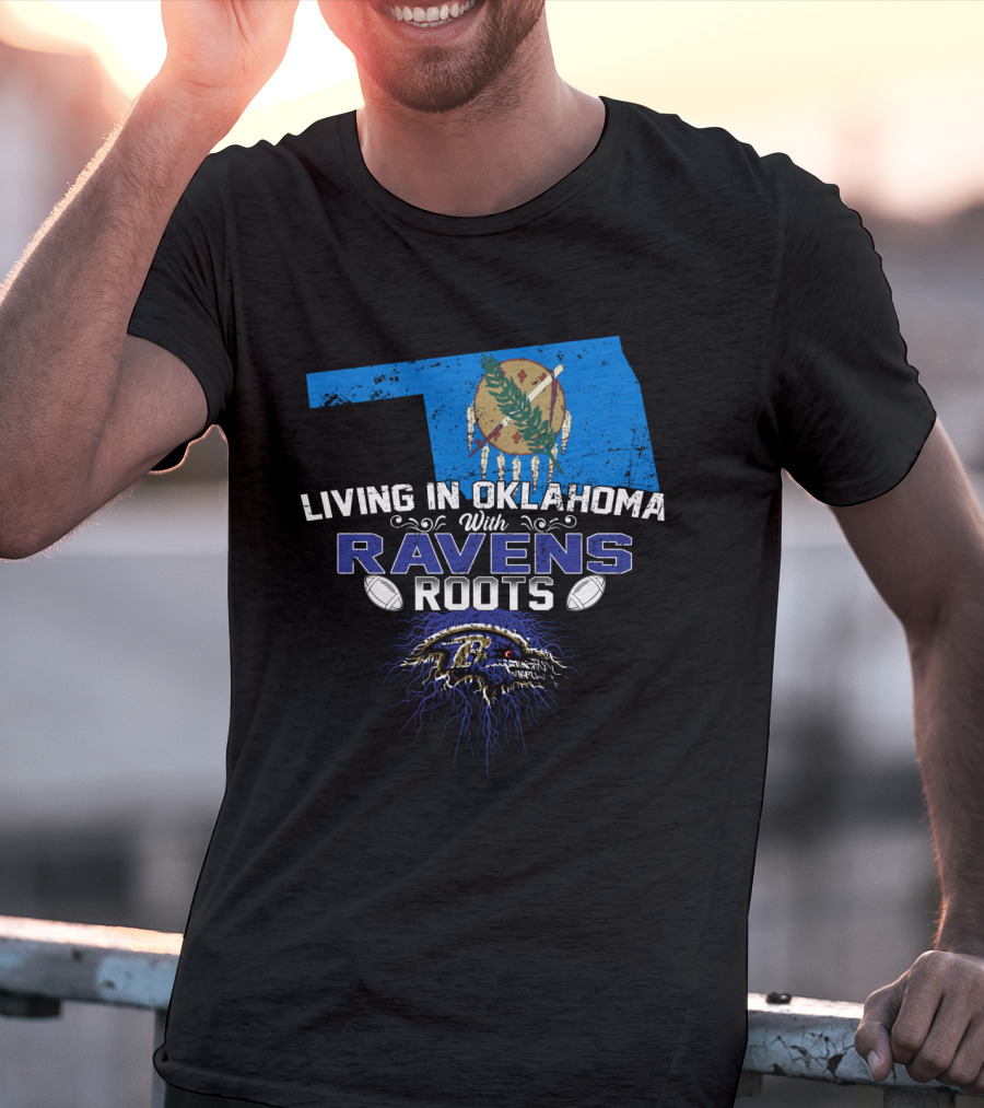 Living In Oklahoma With Ravens Roots Oklahoma Map Football T-Shirt